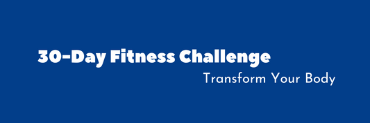 30-Day Fitness Challenge: Transform Your Body