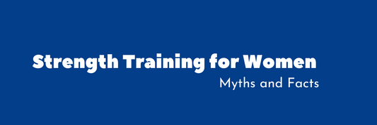 Strength Training for Women: Myths and Facts