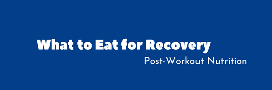 Post-Workout Nutrition: What to Eat for Recovery