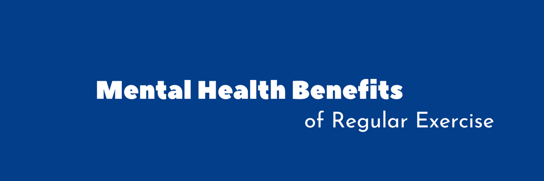 Mental Health Benefits of Regular Exercise