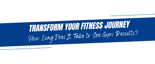 Transform Your Fitness Journey: How Long Does It Take to See Gym Results?