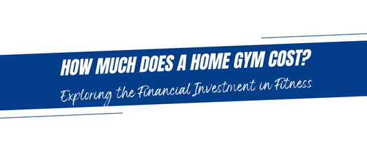 How Much Does a Home Gym Cost? Exploring the Financial Investment in Fitness